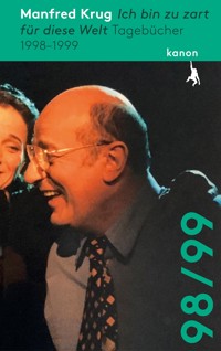 Manfred Krug. Ich bin zu zart für diese Welt - Manfred Krug - E-Book