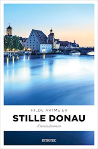 Stille Donau - Hilde Artmeier - E-Book