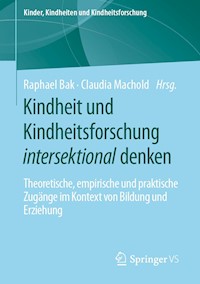 Kindheit und Kindheitsforschung intersektional denken - - E-Book