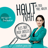 Haut nah - Dr. med. Yael Adler - E-Book + Hörbuch