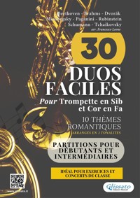 30 Duos Faciles pour Trompette en Sib et Cor en Fa | 10 Thèmes Romantiques Arrangés en 3 Tonalités Commodes - Johannes Brahms - E-Book