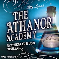 The Athanor Academy - Es ist nicht alles Gold, was glänzt (Band 2) - Lilly Labord - Hörbuch