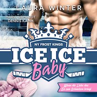 NY Frost Kings: Ice Ice Baby - Laura Winter - Hörbuch