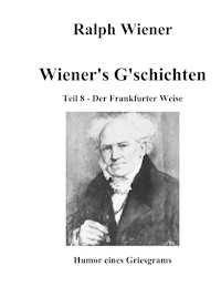 Wiener's G'schichten VIII - Ralph Wiener - E-Book