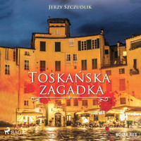 Toskańska zagadka - Jerzy Szczudlik - Hörbuch