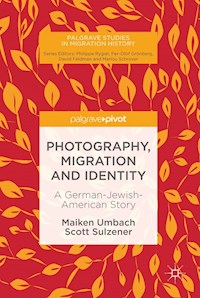 Photography, Migration and Identity - Maiken Umbach - E-Book