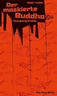 Der maskierte Buddha - Harry Thürk - E-Book