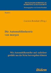 Die Automobilindustrie von morgen -  - E-Book
