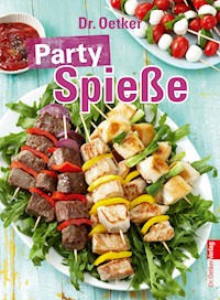 Party Spieße - Dr. Oetker Verlag - E-Book