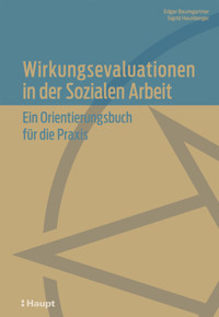 Wirkungsevaluationen in der Sozialen Arbeit - Edgar Baumgartner - E-Book