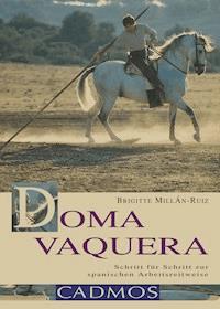 Doma Vaquera - Brigitte Millan-Ruiz - E-Book