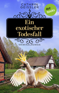 Ein exotischer Todesfall - Cathrin Geissler - E-Book