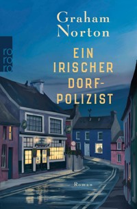 Ein irischer Dorfpolizist - Graham Norton - E-Book