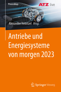 Antriebe und Energiesysteme von morgen 2023 -  - E-Book