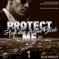 Protect Me - Auf den ersten Blick - Allie Kinsley - Hörbuch
