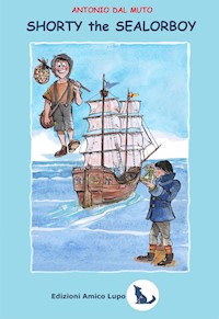 Shorty the Sailorboy - Antonio Dal Muto - E-Book