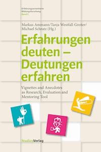 Erfahrungen deuten – Deutungen erfahren -  - E-Book