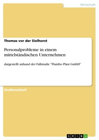 Personalprobleme in einem mittelständischen Unternehmen - Thomas vor der Sielhorst - E-Book