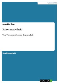 Kaiserin Adelheid - Janette Rau - E-Book