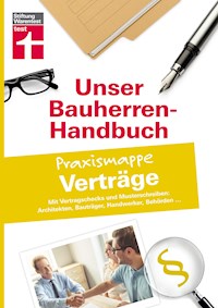 Bauherren-Praxismappe Verträge - Anne Werthschützky - E-Book
