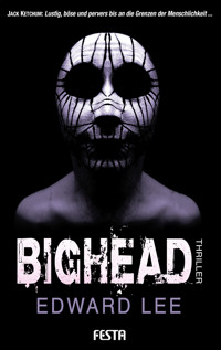 Bighead - Edward Lee - E-Book