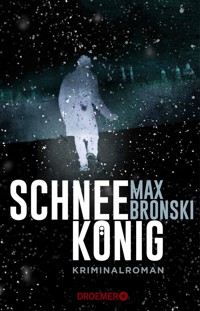Schneekönig - Max Bronski - E-Book