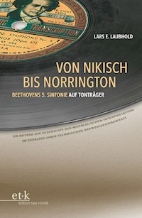 Von Nikisch bis Norrington. Beethovens 5. Sinfonie auf Tonträger - Lars E. Laubhold - E-Book