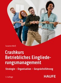 Crashkurs Betriebliches Eingliederungsmanagement - Susanne Weiss - E-Book