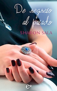 De regreso al pasado - Sharon Sala - E-Book