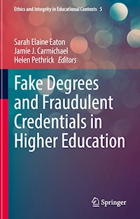 Fake Degrees and Fraudulent Credentials in Higher Education -  - E-Book