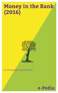 e-Pedia: Money in the Bank (2016) - Wikipedia Contributors - E-Book