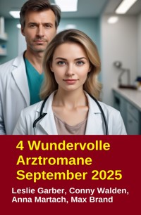 4 Wundervolle Arztromane September 2025 - Leslie Garber - E-Book