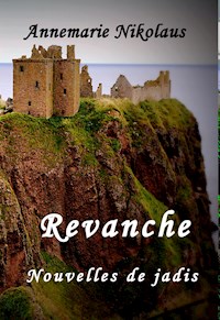 Revanche - Annemarie Nikolaus - E-Book