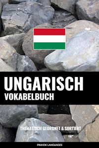 Ungarisch Vokabelbuch - Pinhok Languages - E-Book