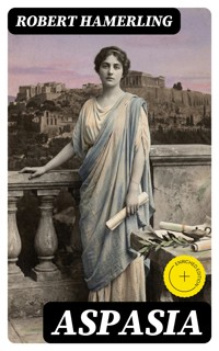 Aspasia - Robert Hamerling - E-Book