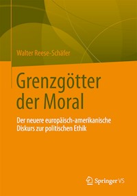 Grenzgötter der Moral - Walter Reese-Schäfer - E-Book