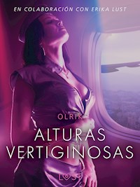 Alturas vertiginosas - Relato erótico - Olrik - E-Book