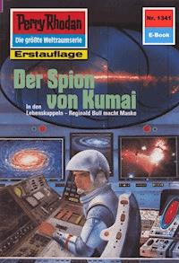 Perry Rhodan 1341: Der Spion von Kumai - Robert Feldhoff - E-Book