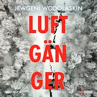 Luftgänger - Jewgeni Wodolaskin - E-Book + Hörbuch