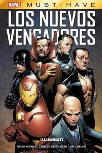 Marvel Must Have. Los nuevos Vengadores 8. Illuminati - Jim Cheung - E-Book