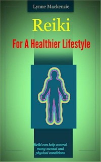 Reiki For A Healthier Lifestyle - Russ Chard - E-Book
