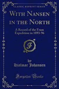 With Nansen in the North - Hjalmar Johansen - E-Book