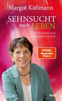 Sehnsucht nach Leben - Margot Käßmann - E-Book