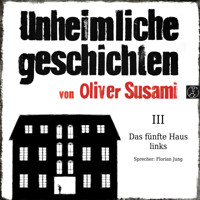 Das fünfte Haus links - Oliver Susami - Hörbuch