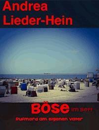 BÖSE im Bett - Andrea Lieder-Hein - E-Book