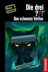 Die drei ??? Das schwarze Verlies (drei Fragezeichen) - Ben Nevis - E-Book
