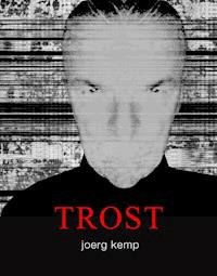 TROST - Joerg Kemp - E-Book