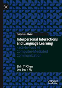 Interpersonal Interactions and Language Learning - Shin Yi Chew - E-Book