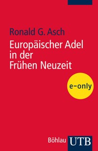 Europäischer Adel in der frühen Neuzeit - Ronald G. Asch - E-Book