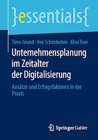 Unternehmensplanung im Zeitalter der Digitalisierung - Timo Grund - E-Book
